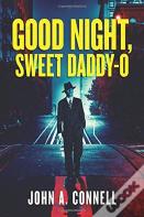 Good Night, Sweet Daddy-O