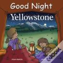 Good Night Yellowstone