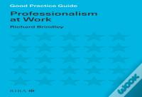 Good Practice Guide: Professionalism At Work