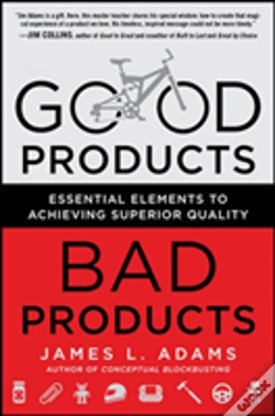 Capa do artigo Good Products, Bad Products: Essential Elements To Achieving Superior Quality