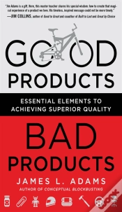 Capa do artigo Good Products, Bad Products: Essential Elements To Achieving Superior Quality