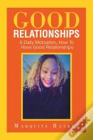 Good Relationships
