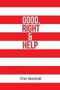 Good, Right And Help - Preview