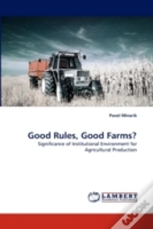 Good Rules, Good Farms?