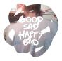 Good Sad Happy Bad - CD - Preview