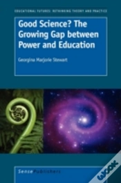Capa do artigo Good Science? The Growing Gap Between Power And Education