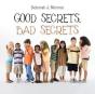 Good Secrets, Bad Secrets - Preview