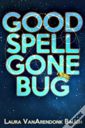 Capa do artigo Good Spell Gone Bug