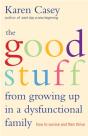 Good Stuff From Growing Up In A Dysfunctional Family - Preview