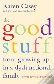 Capa do artigo Good Stuff From Growing Up In A Dysfunctional Family