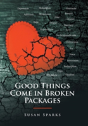 Good Things Come In Broken Packages - Preview