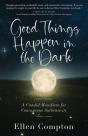 Good Things Happen In The Dark - Preview