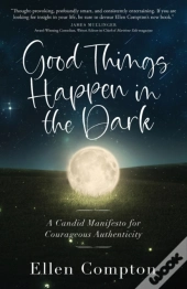 Good Things Happen In The Dark
