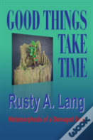 Good Things Take Time