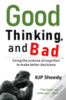 Good Thinking, And Bad