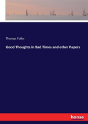Good Thoughts In Bad Times And Other Papers - Preview