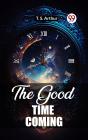 Good Time Coming - Preview
