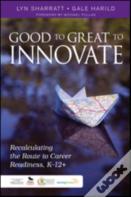 Good To Great To Innovate