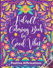 Good Vibes Coloring Book