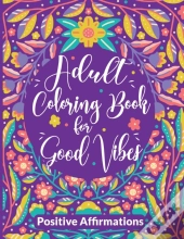 Good Vibes Coloring Book