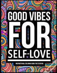 Good Vibes For Self-Love