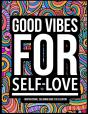 Good Vibes For Self-Love - Preview