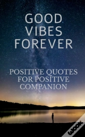 Good Vibes Forever
