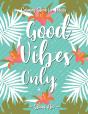 Good Vibes Only Coloring Book - Preview