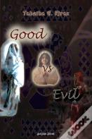 Good Vs. Evil