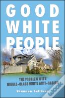 Good White People