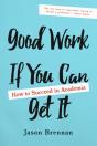 Good Work If You Can Get It - Preview