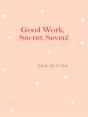 Good Work, Secret Seven! - Preview