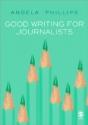 Good Writing For Journalists - Preview