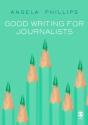 Good Writing For Journalists - Preview