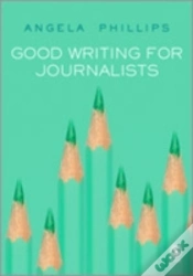 Capa do artigo Good Writing For Journalists