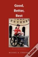 Good,Better,Best - An Autobiography