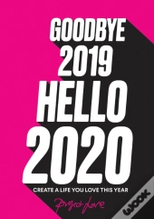 Goodbye 2019, Hello 2020