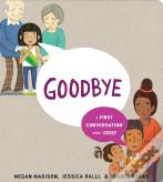 Goodbye: A First Conversation About Grief