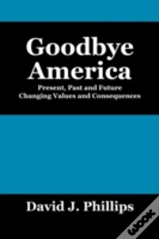 Capa do artigo Goodbye America:  Present, Past And Futu