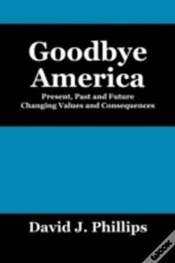 Capa do artigo Goodbye America:  Present, Past And Futu