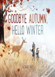 Goodbye Autumn Hello Winter