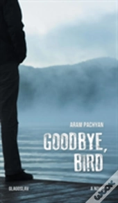 Goodbye, Bird