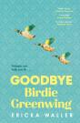 Goodbye Birdie Greenwing - Preview