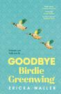 Goodbye Birdie Greenwing - Preview