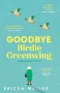 Goodbye Birdie Greenwing - Preview
