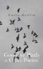 Goodbye Birds & Other Poems - Preview