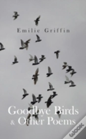 Capa do artigo Goodbye Birds & Other Poems