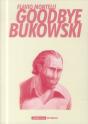 Goodbye Bukowski - Preview