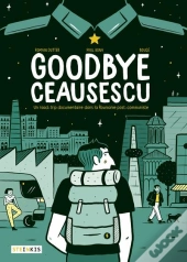 Goodbye Ceausescu