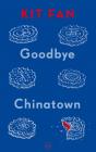 Goodbye Chinatown - Preview